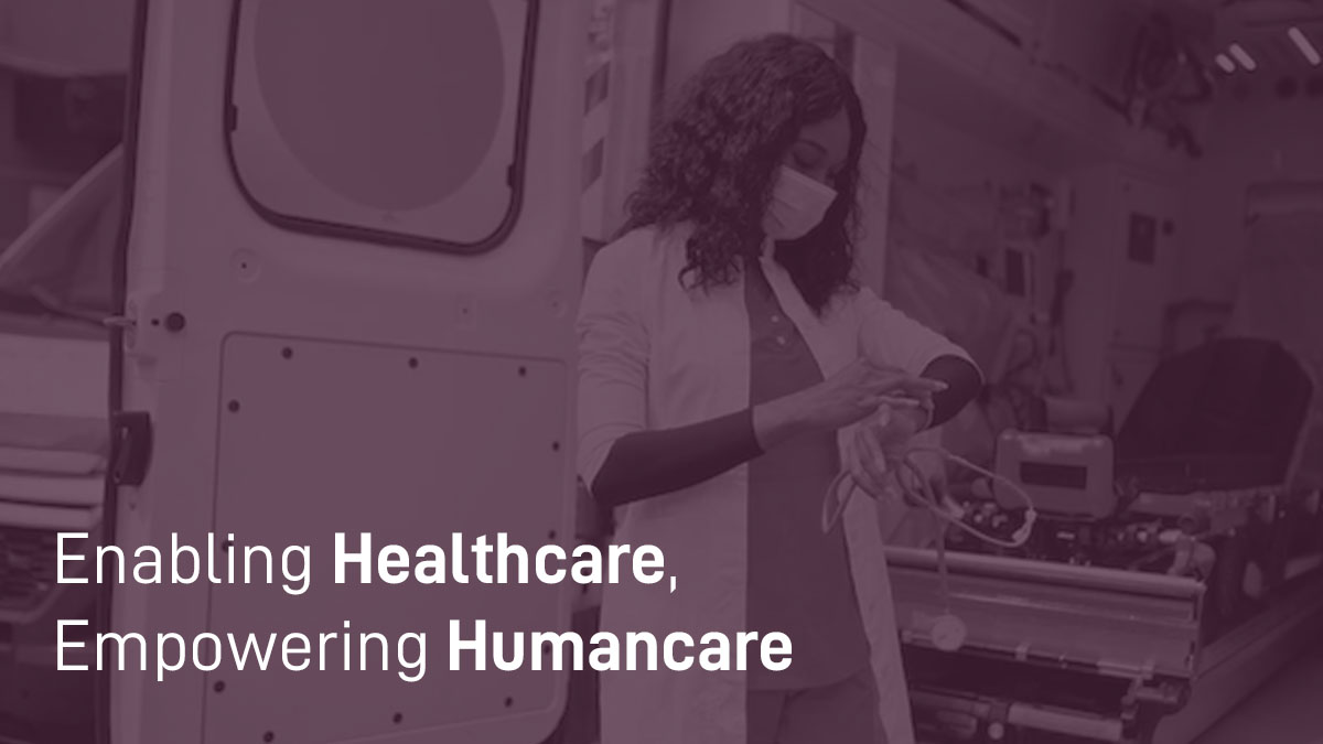Enabling Healthcare Empowering Human care